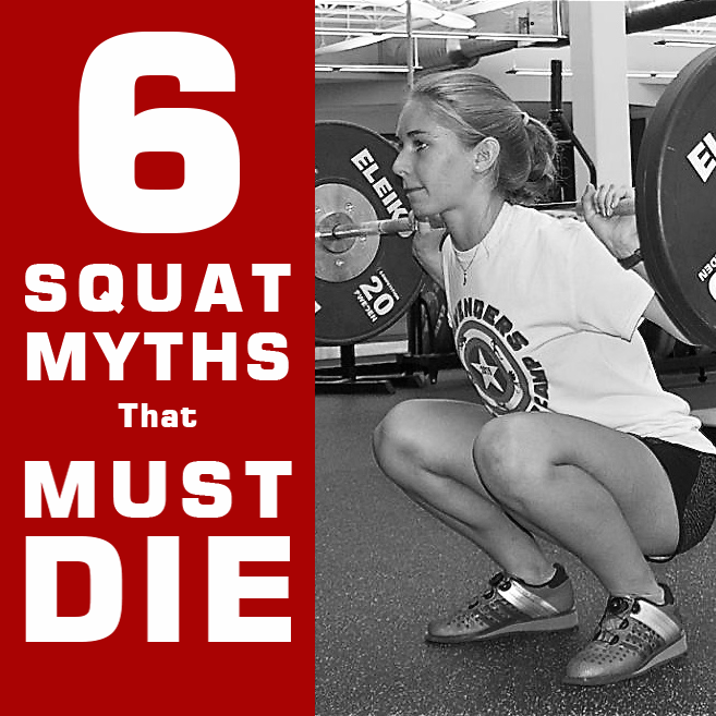 Six Squat Myths that Must Die