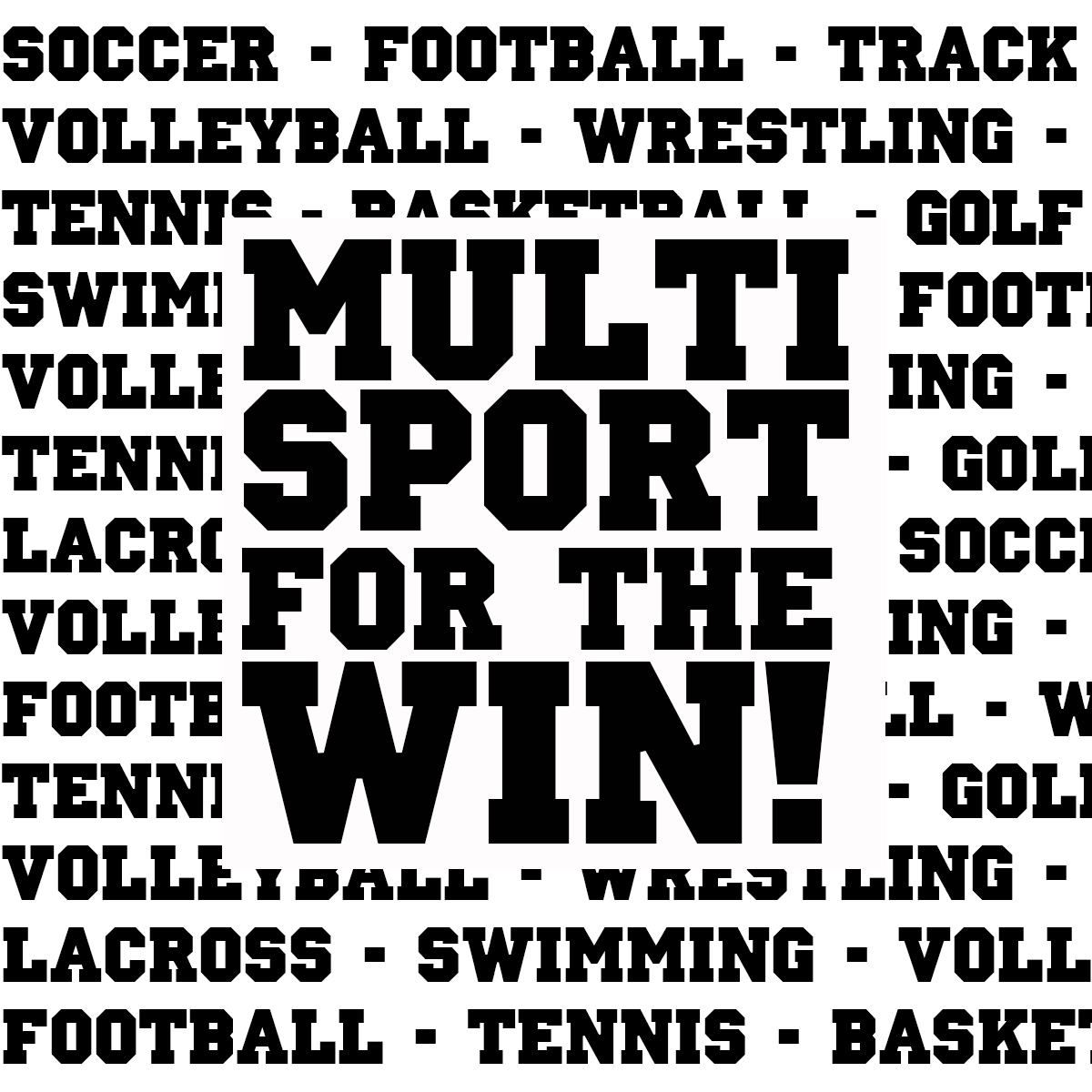 Multi-Sport Athletes Win!